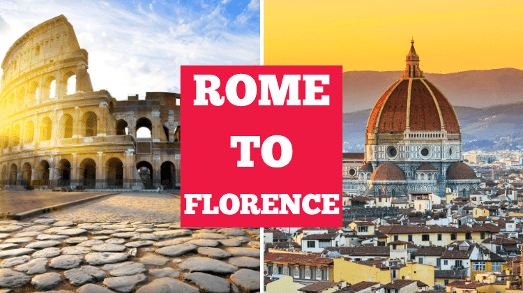 Rome to Florence by Train: Tickets, Routes, Fares for Trains